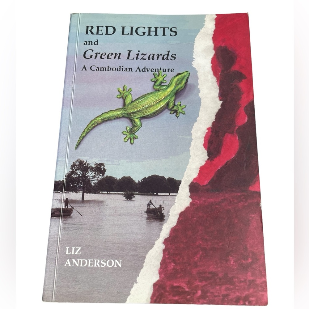 Red Lights and Green Lizards A Cambodian Adventure by Liz Anderson Soft Cover